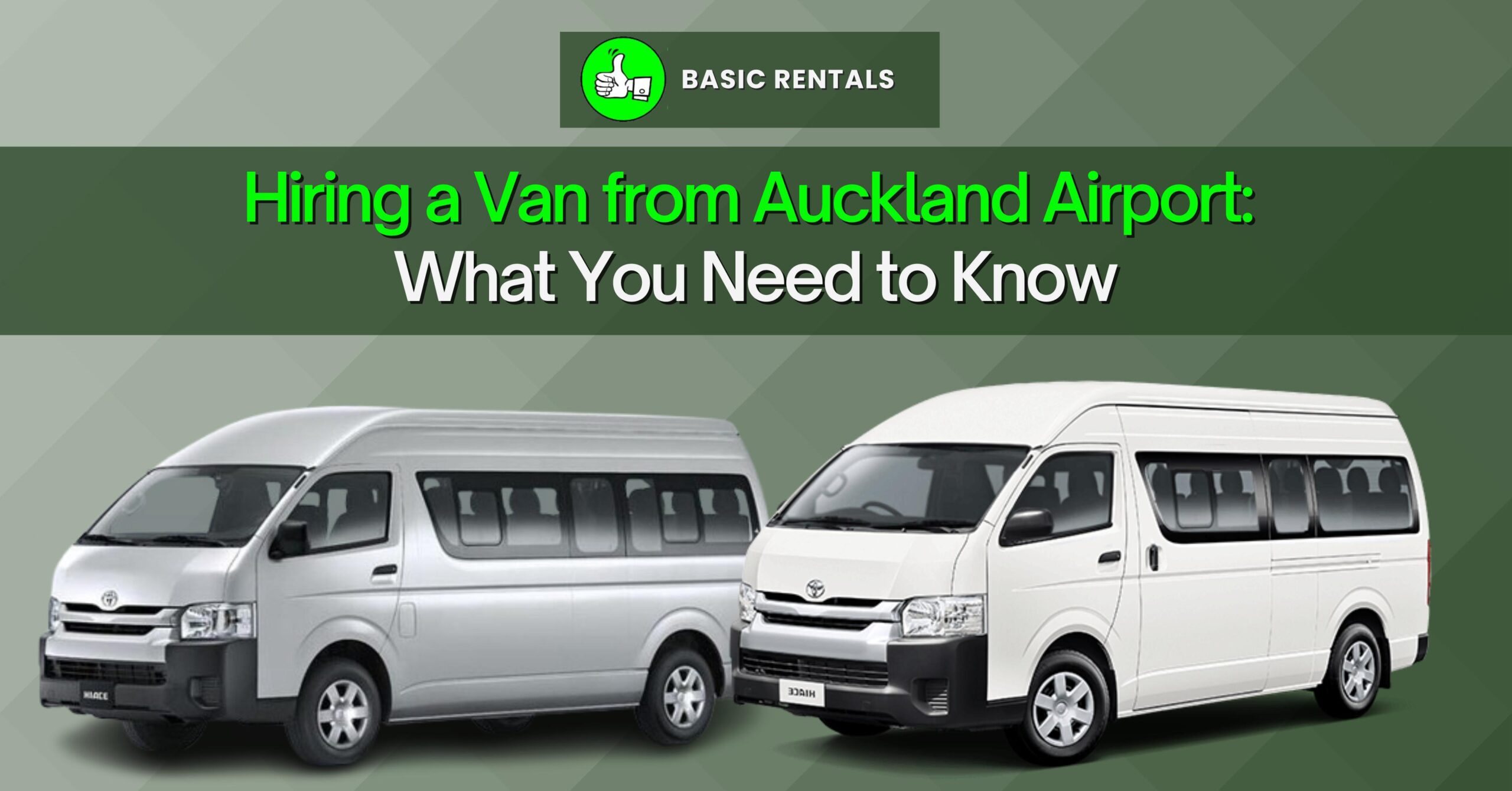 Hiring a Van from Auckland Airport: What You Need to Know
